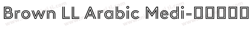 Brown LL Arabic Medi字体转换